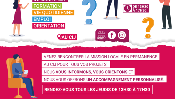 une permanence hebdomadaire dans les locaux de la Maison de la Jeunesse au CIJ